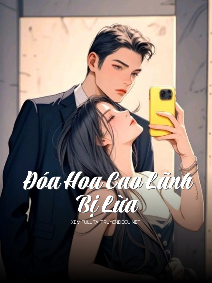 Đóa Hoa Cao Lãnh Bị Lừa