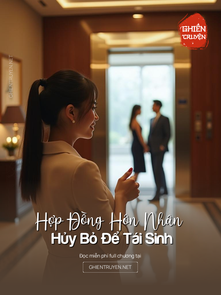 Hợp Đồng Hôn Nhân – Hủy Bỏ Để Tái Sinh