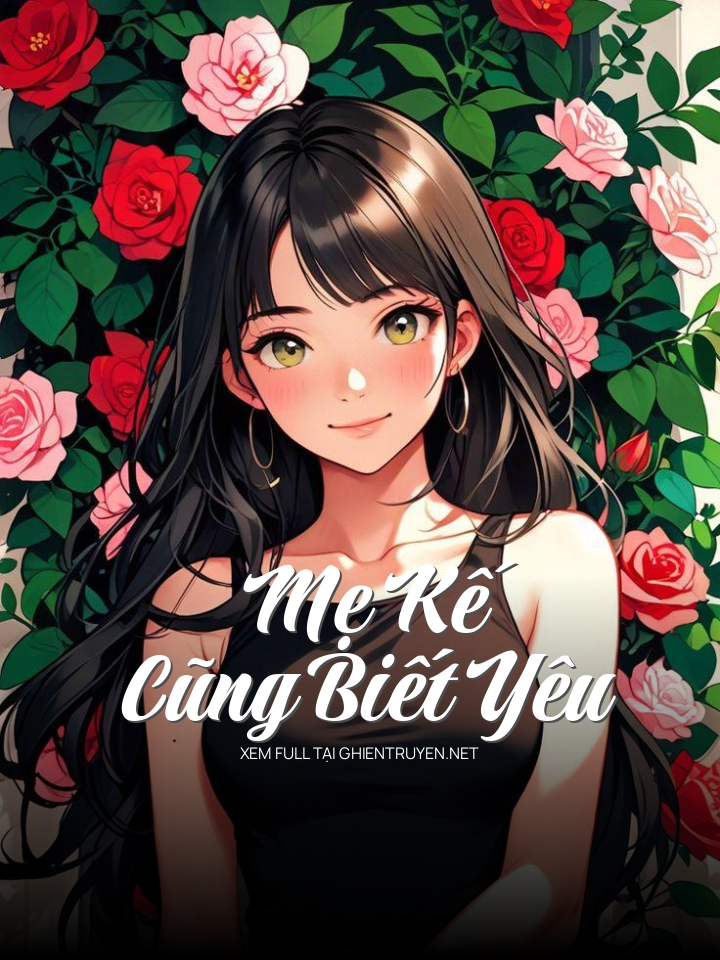 Mẹ Kế Cũng Biết Yêu