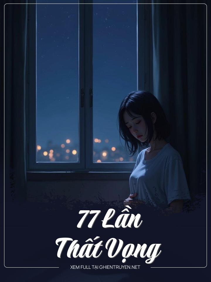 77 Lần Thất Vọng