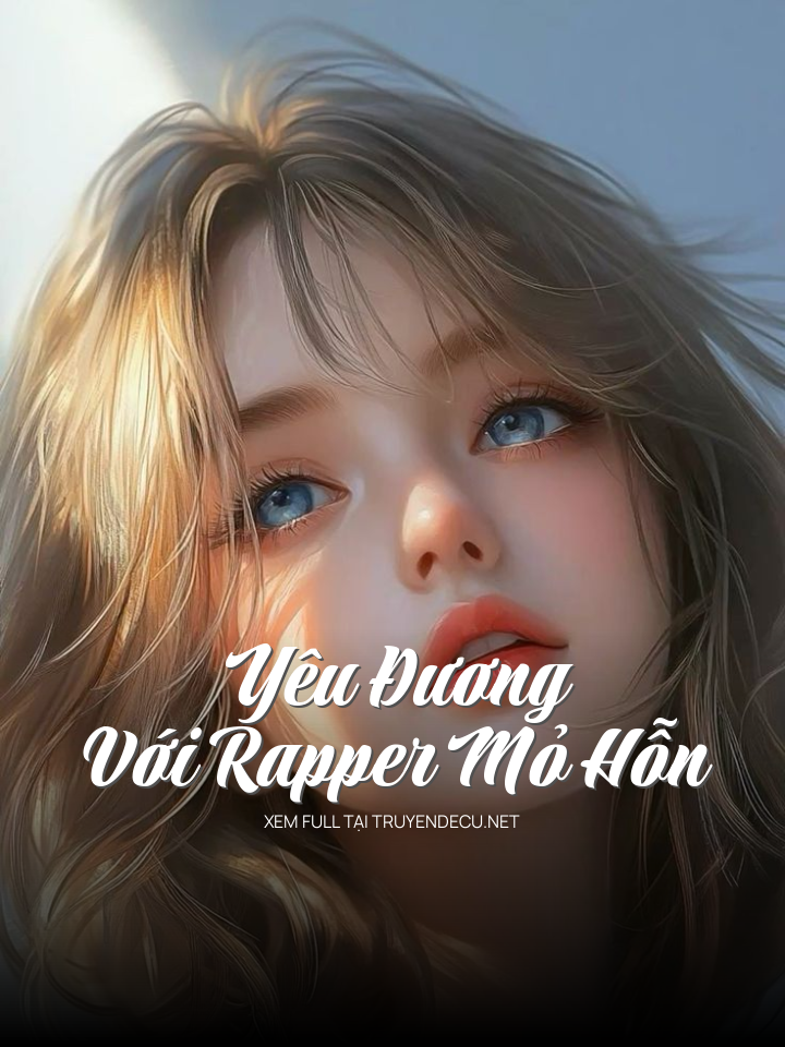 Yêu Đương Với Rapper Mỏ Hỗn