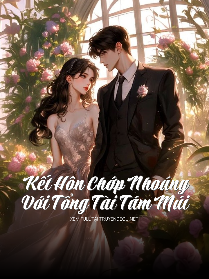 Kết Hôn Chớp Nhoáng Với Tổng Tài Tám Múi