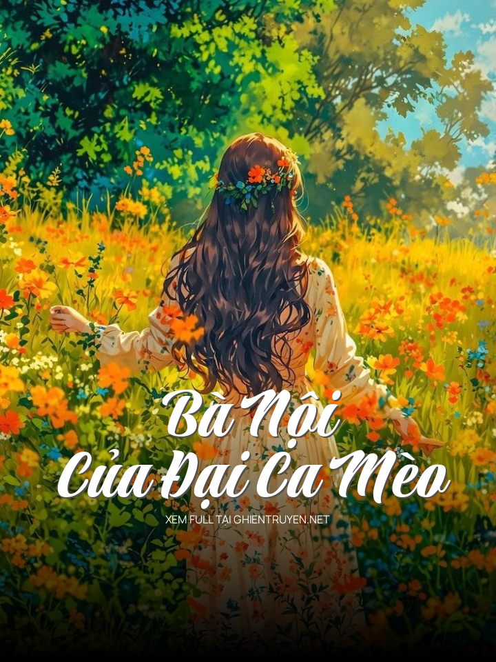 Bà Nội Của Đại Ca Mèo