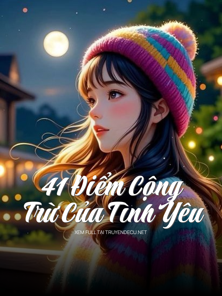 41 Điểm Cộng Trừ Của Tình Yêu