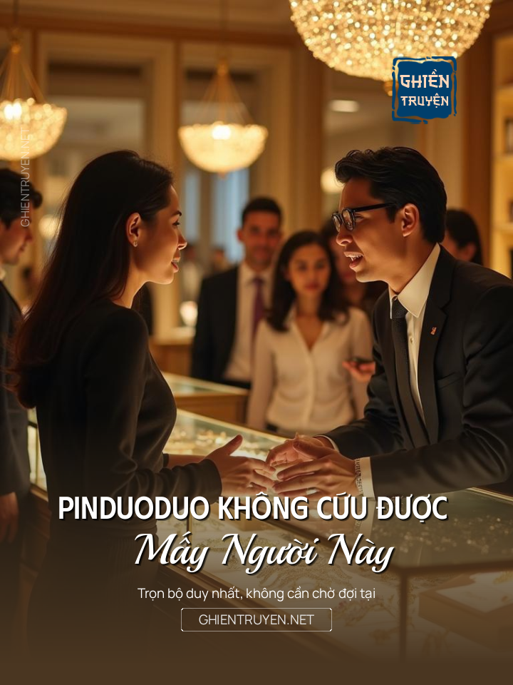 Pinduoduo Không Cứu Được Mấy Người Này