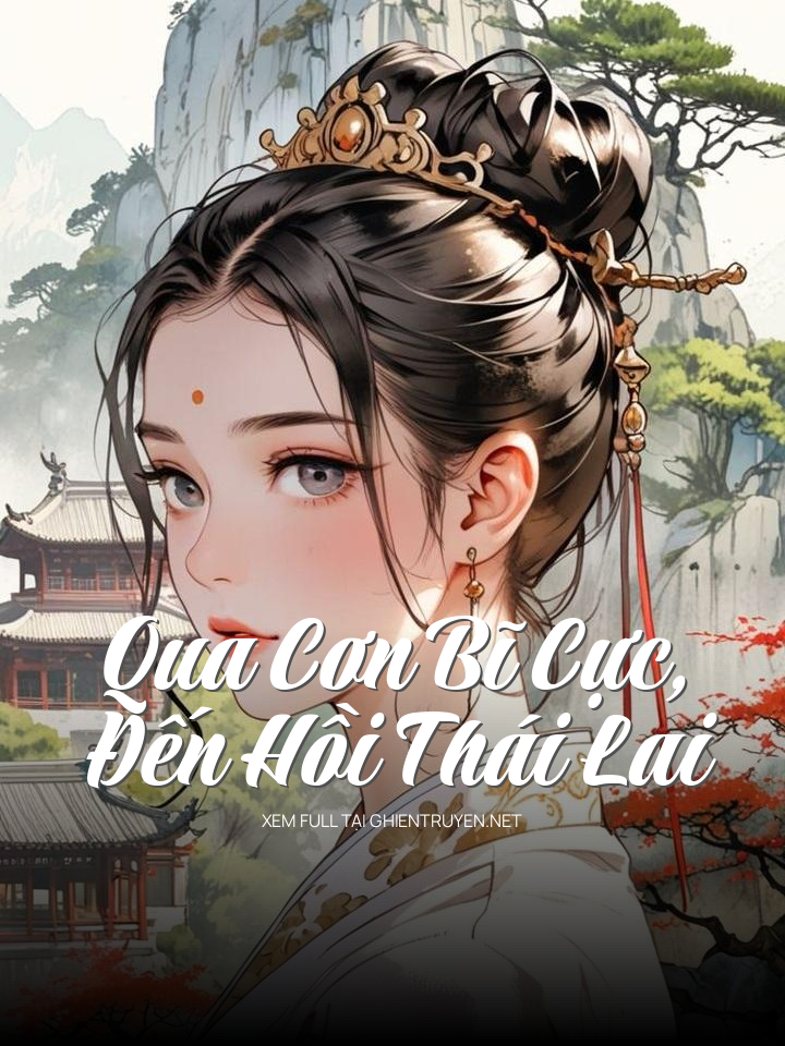 Qua Cơn Bĩ Cực, Đến Hồi Thái Lai