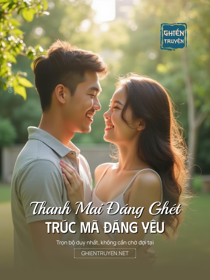 Thanh Mai Đáng Ghét, Trúc Mã Đáng Yêu