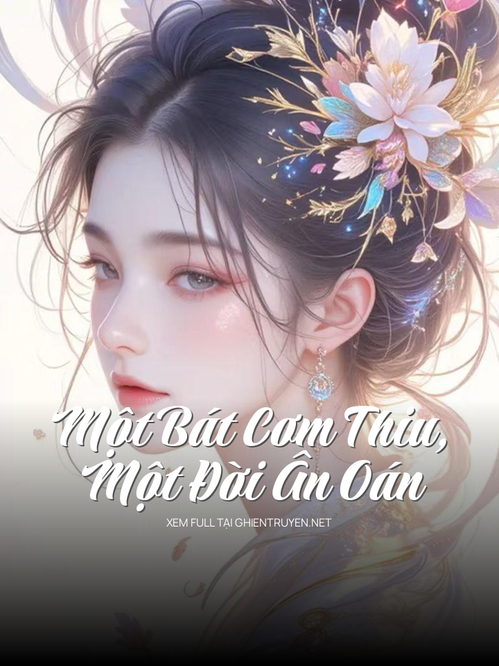 Một Bát Cơm Thiu, Một Đời Ân Oán
