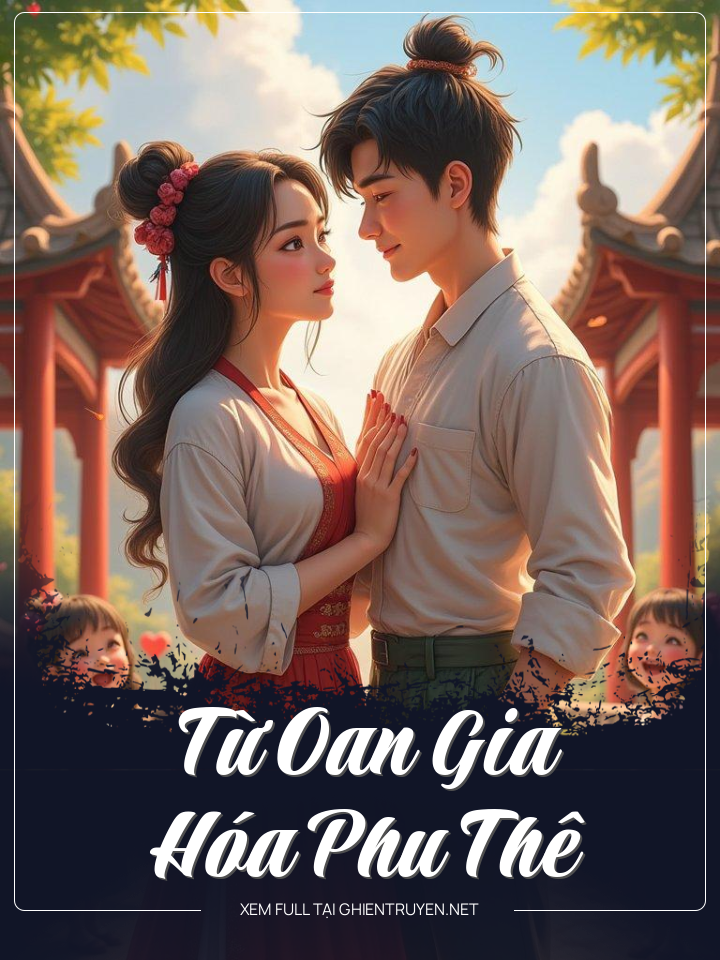 Từ Oan Gia Hóa Phu Thê