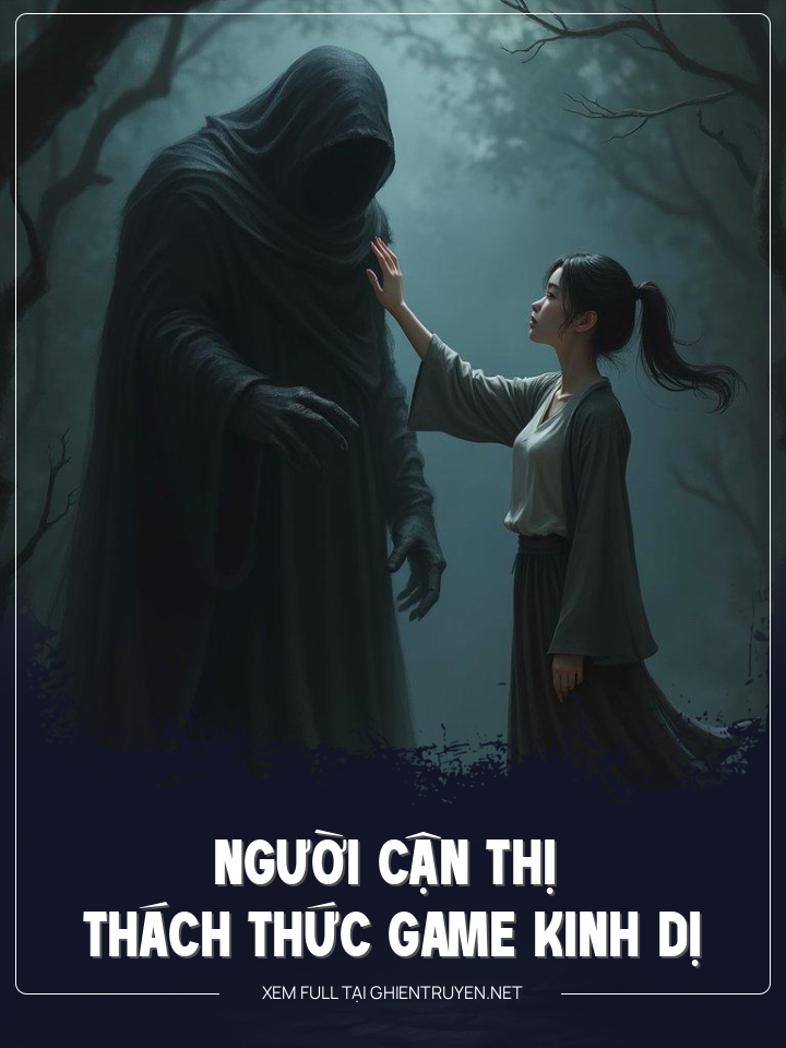 Người Cận Thị Thách Thức Game Kinh Dị