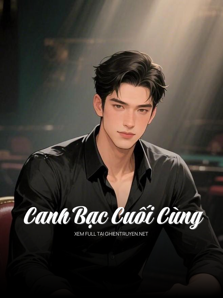 Canh Bạc Cuối Cùng