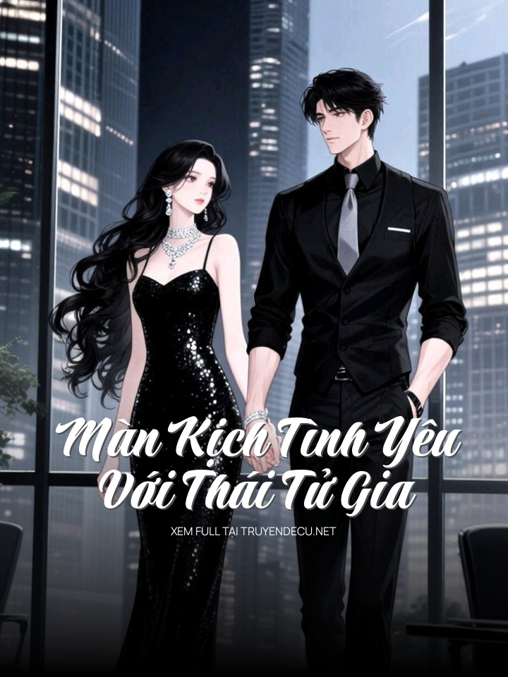 Màn Kịch Tình Yêu Với Thái Tử Gia