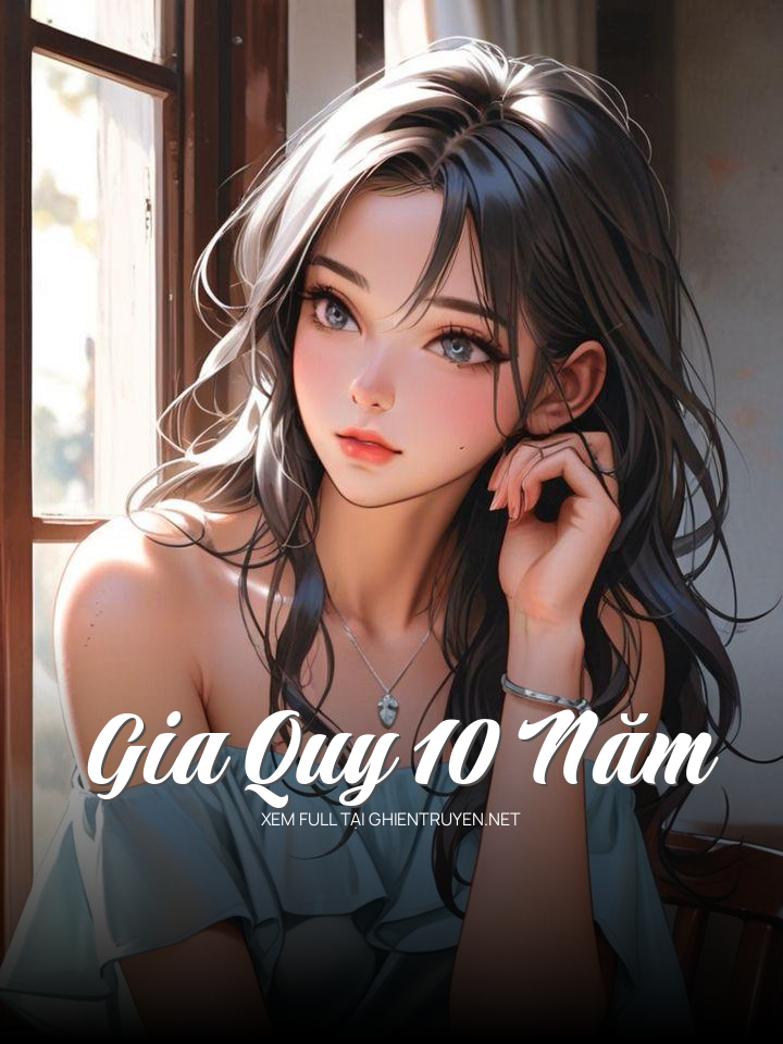 Gia Quy 10 Năm