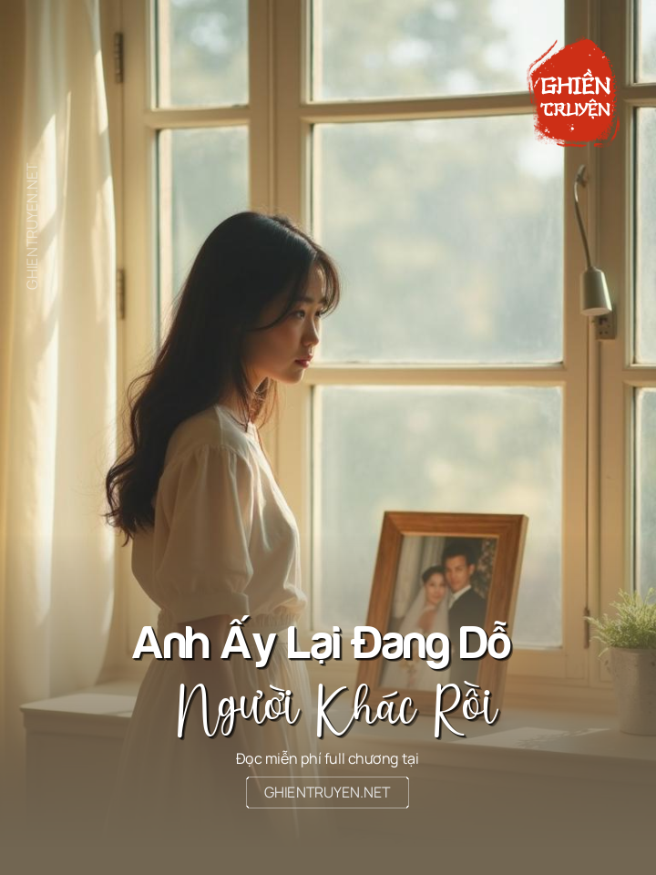 Anh Ấy Lại Đang Dỗ Người Khác Rồi