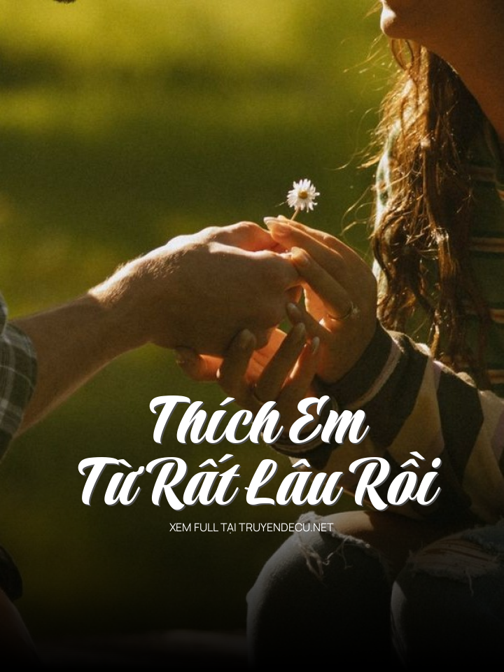 Thích Em, Từ Rất Lâu Rồi