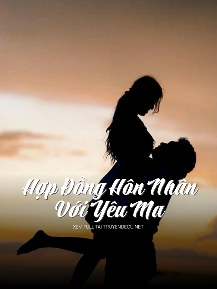 Hợp Đồng Hôn Nhân Với Yêu Ma