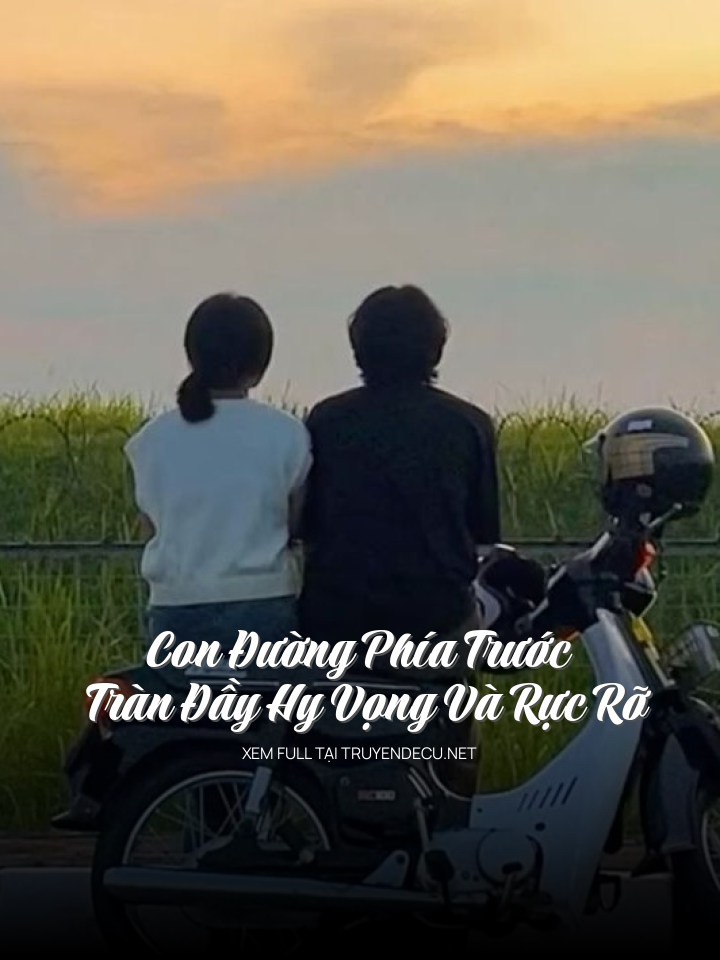 Con Đường Phía Trước Tràn Đầy Hy Vọng Và Rực Rỡ