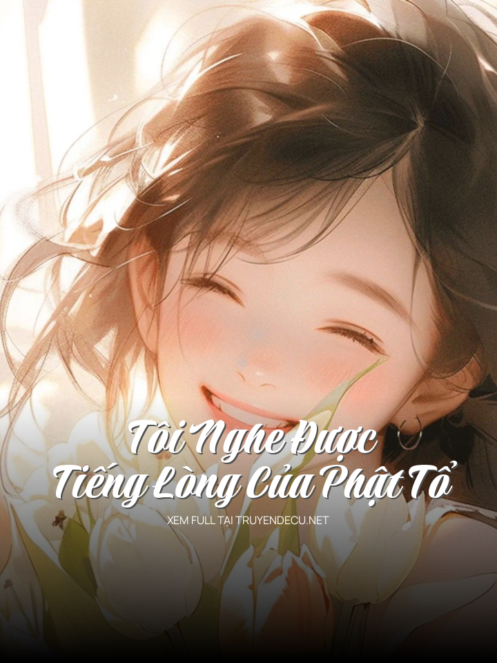 Tôi Nghe Được Tiếng Lòng Của Phật Tổ