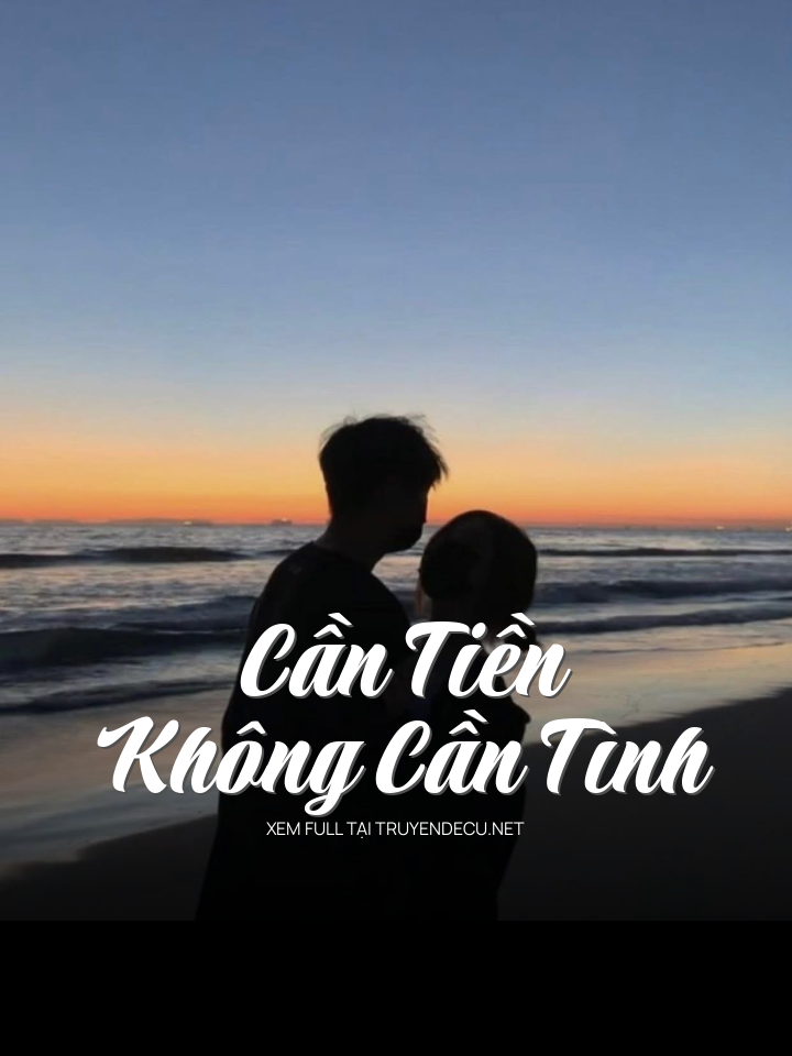 Cần Tiền Không Cần Tình