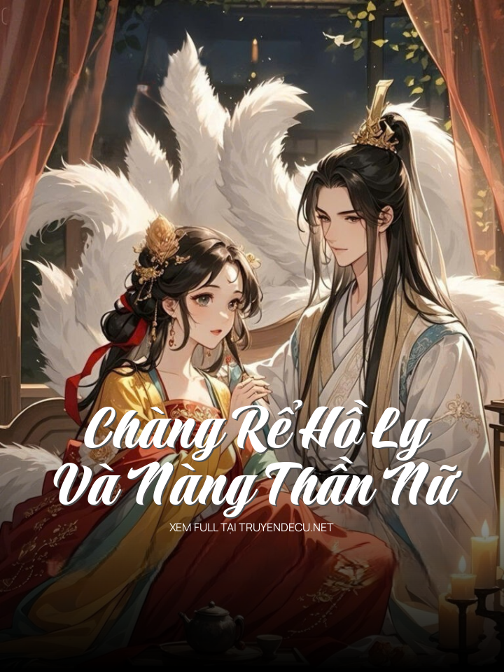 Chàng Rể Hồ Ly Và Nàng Thần Nữ