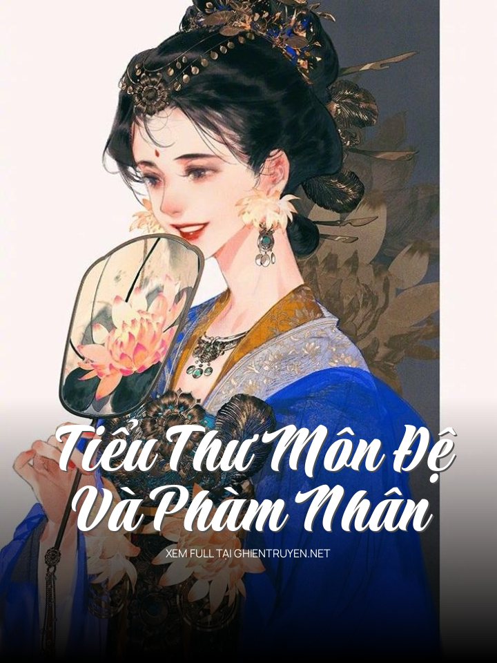 Tiểu Thư Môn Đệ Và Phàm Nhân