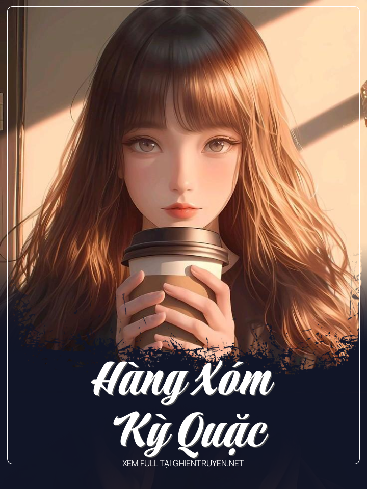 Hàng Xóm Kỳ Quặc