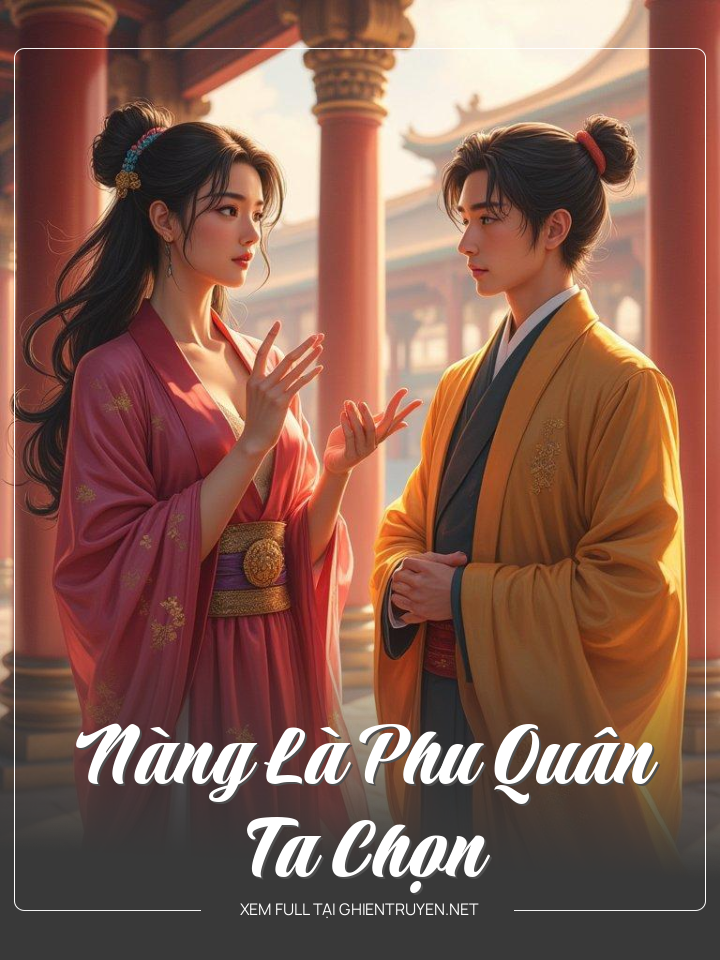 Nàng Là Phu Quân Ta Chọn