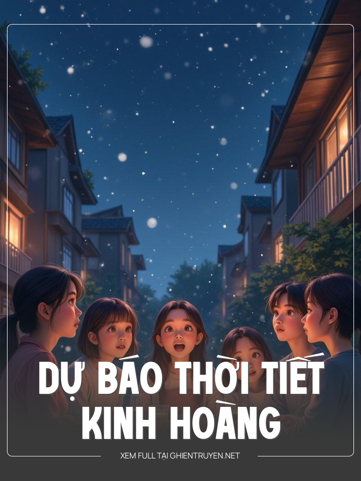 Dự Báo Thời Tiết Kinh Hoàng