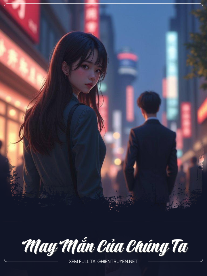 May Mắn Của Chúng Ta
