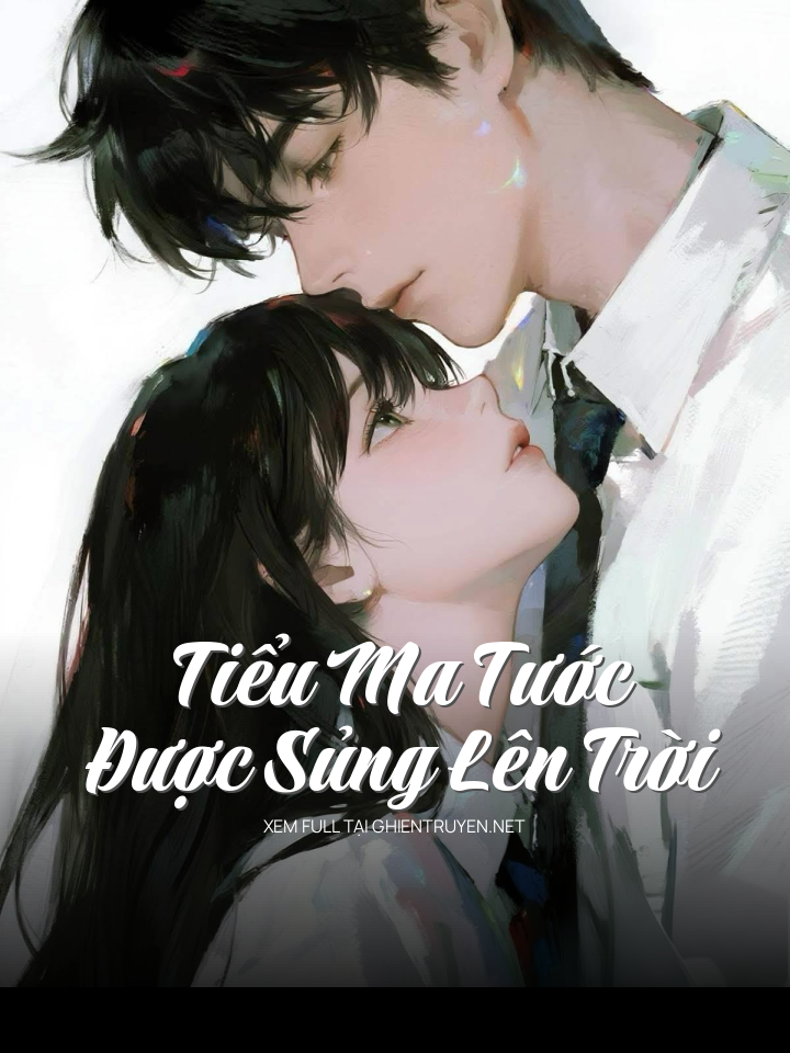 Tiểu Ma Tước Được Sủng Lên Trời