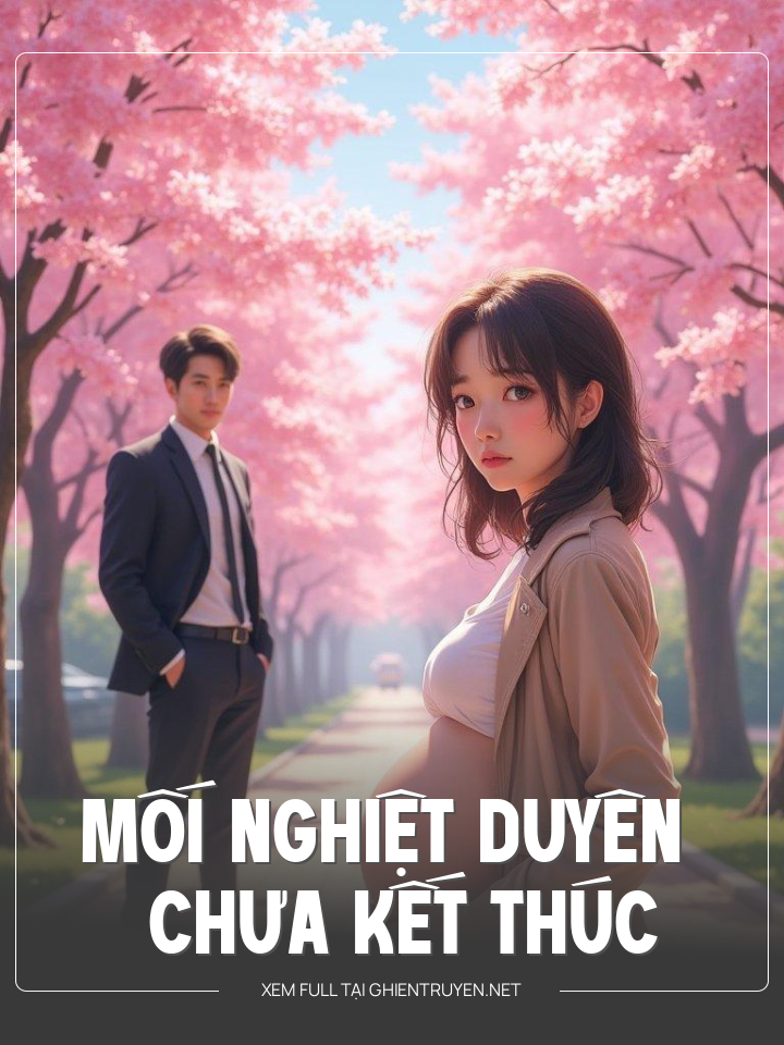Mối Nghiệt Duyên Chưa Kết Thúc