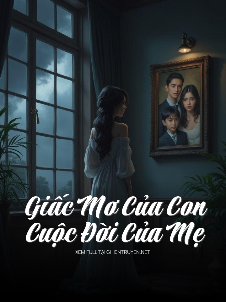 Giấc Mơ Của Con, Cuộc Đời Của Mẹ