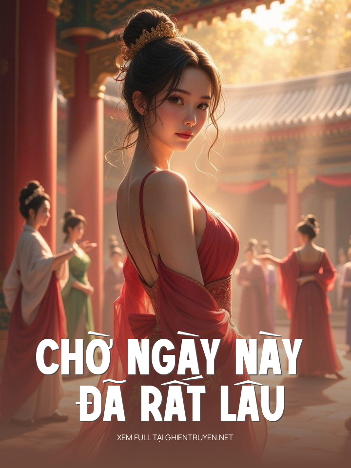 Chờ Ngày Này Đã Rất Lâu