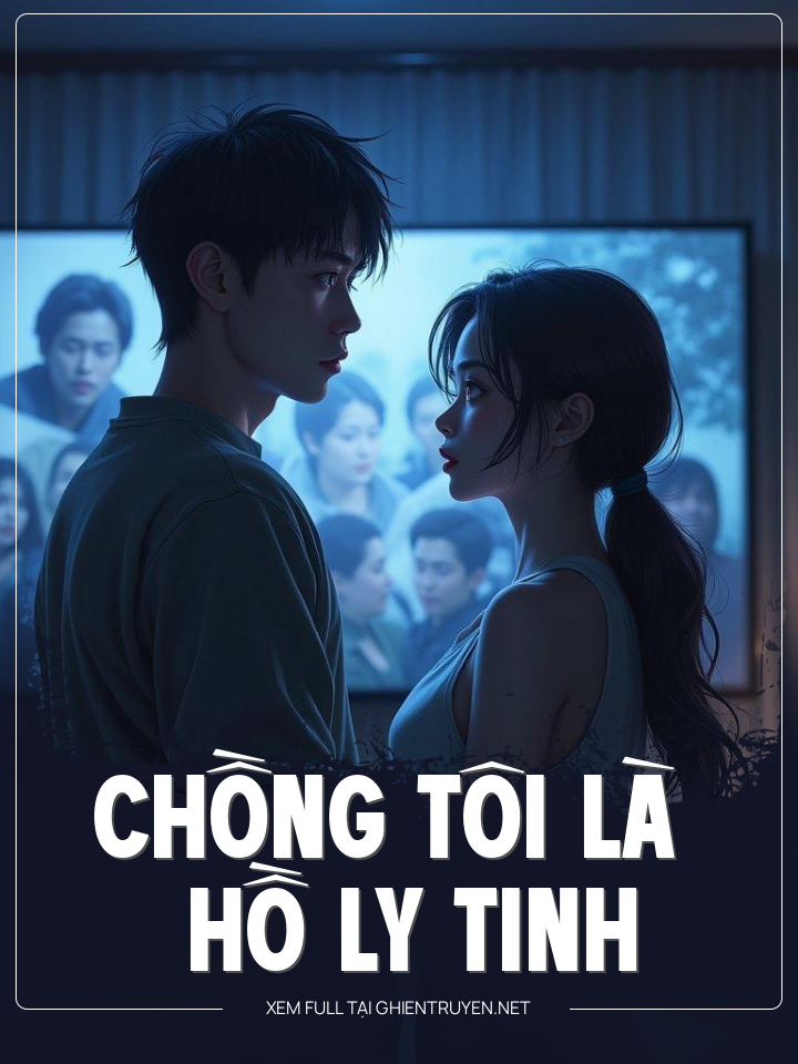 Chồng Tôi Là Hồ Ly Tinh