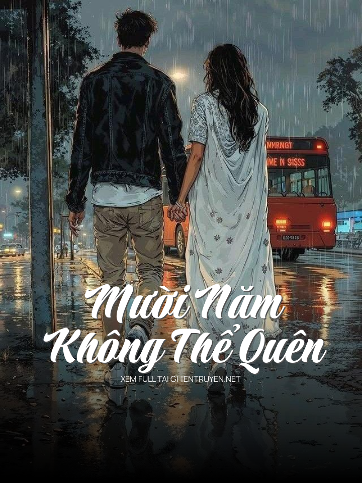 Mười Năm Không Thể Quên