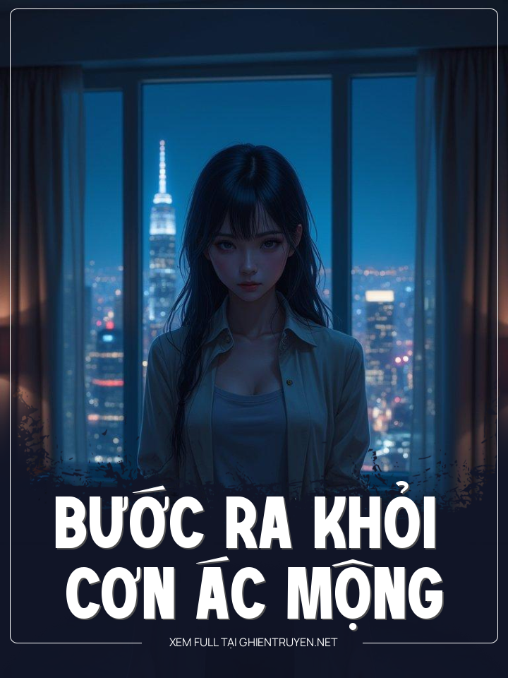 Bước Ra Khỏi Cơn Ác Mộng