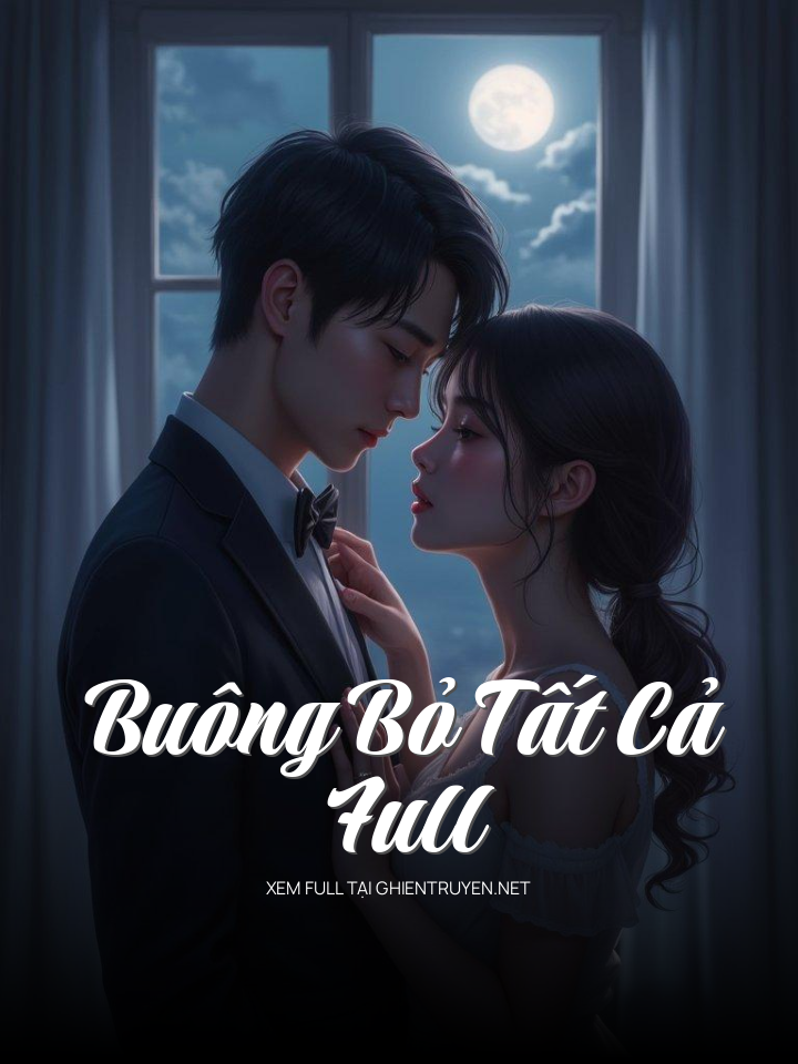 Buông Bỏ Tất Cả Full