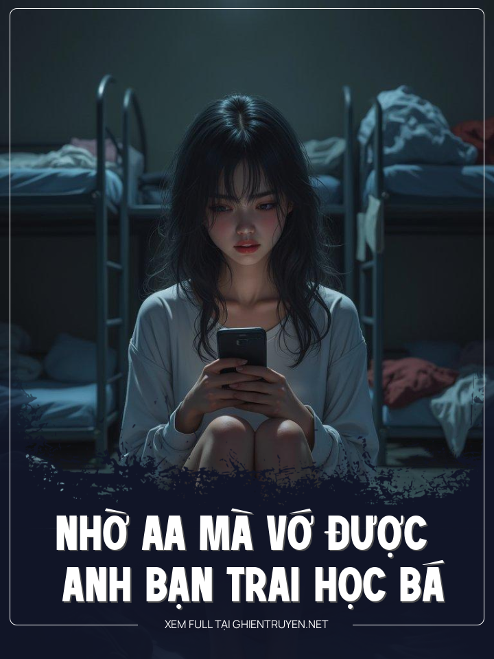 Nhờ Aa Mà Vớ Được Anh Bạn Trai Học Bá