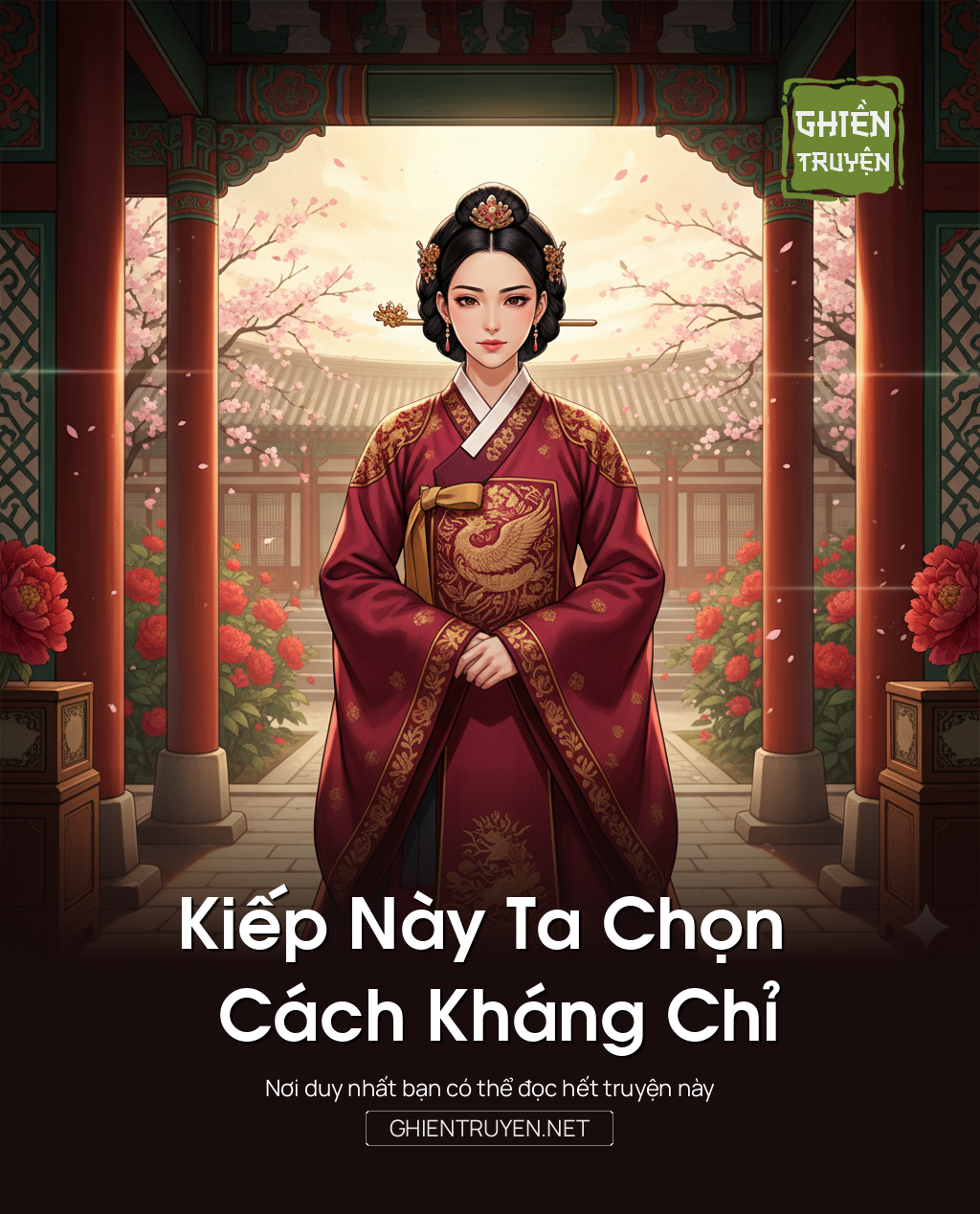 Kiếp Này Ta Chọn Cách Kháng Chỉ