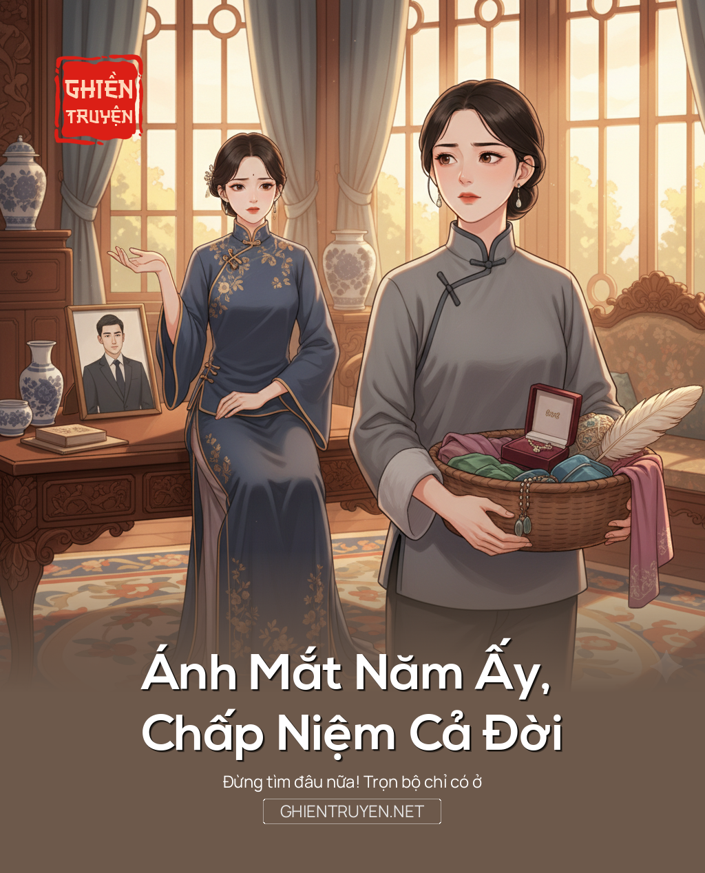 Ánh Mắt Năm Ấy, Chấp Niệm Cả Đời