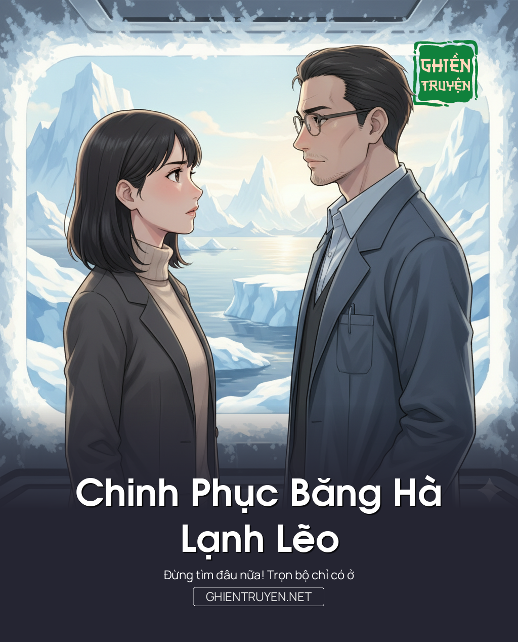 Chinh Phục Băng Hà Lạnh Lẽo
