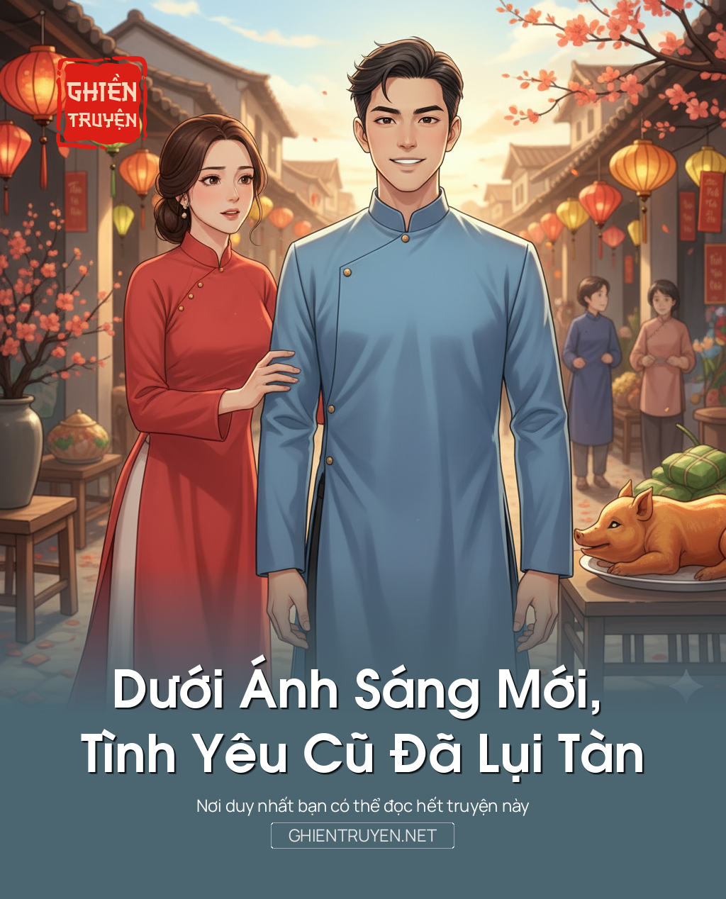 Dưới Ánh Sáng Mới, Tình Yêu Cũ Đã Lụi Tàn