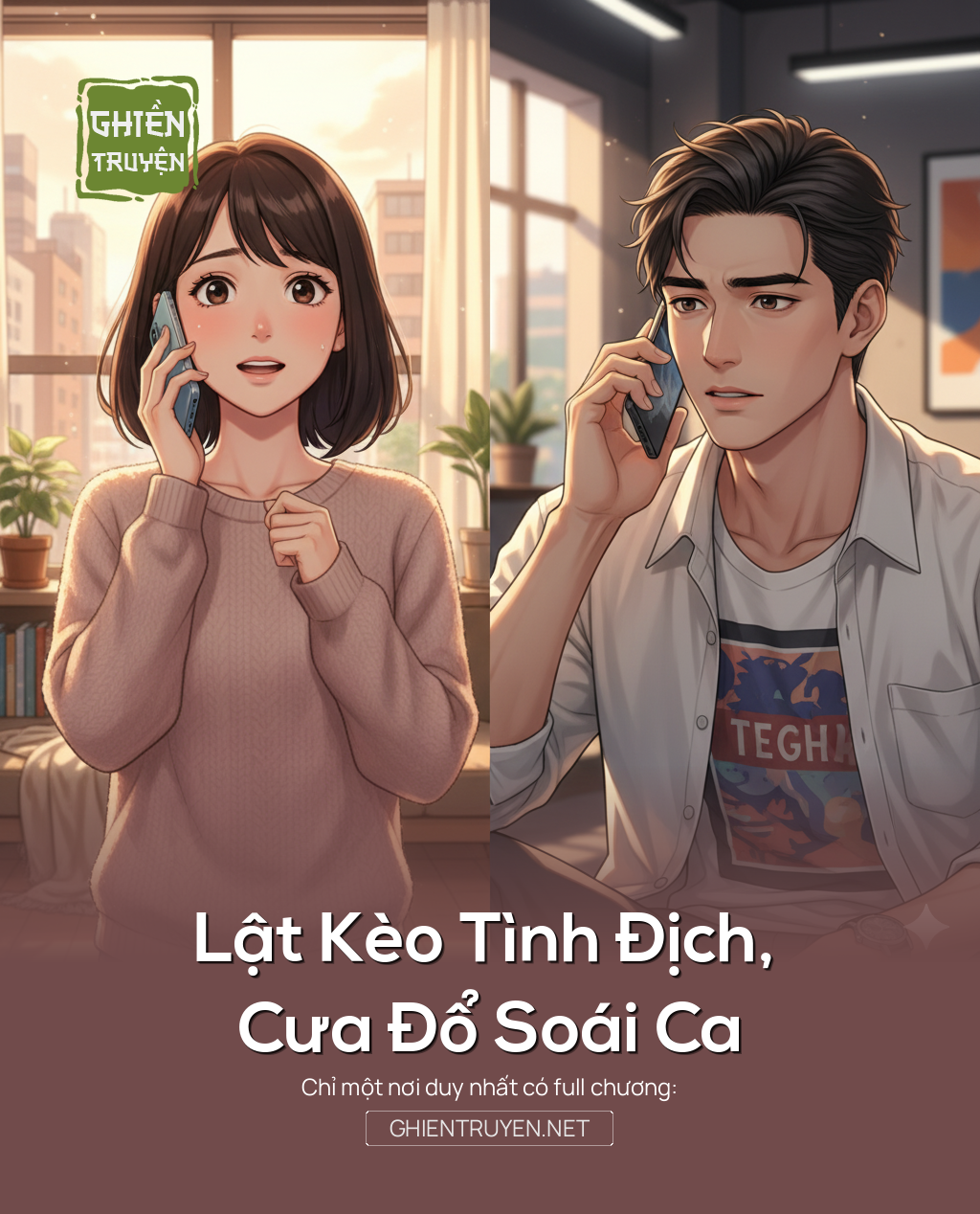 Lật Kèo Tình Địch, Cưa Đổ Soái Ca