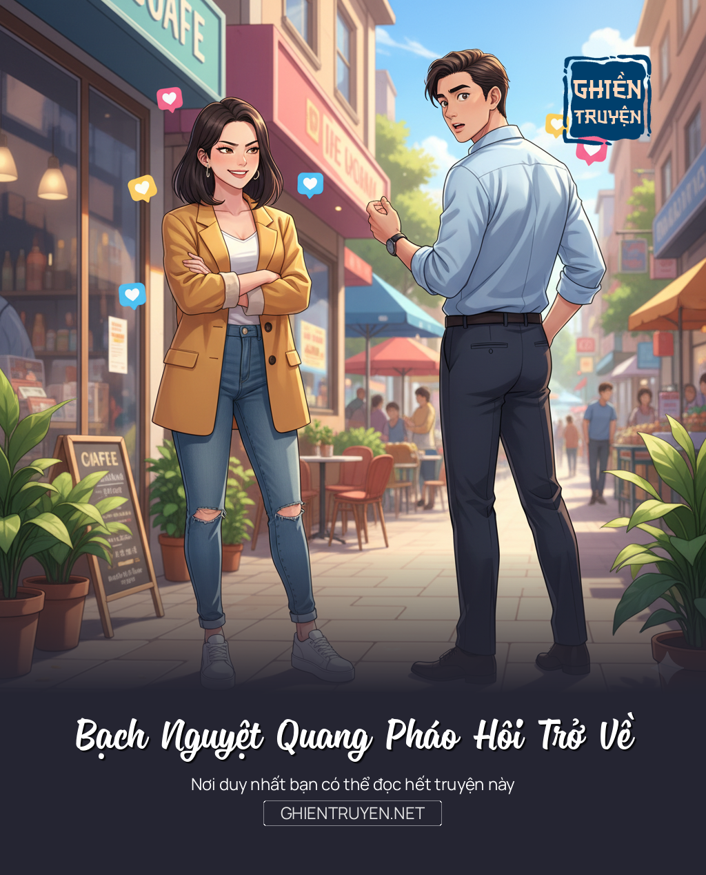 Bạch Nguyệt Quang Pháo Hôi Trở Về