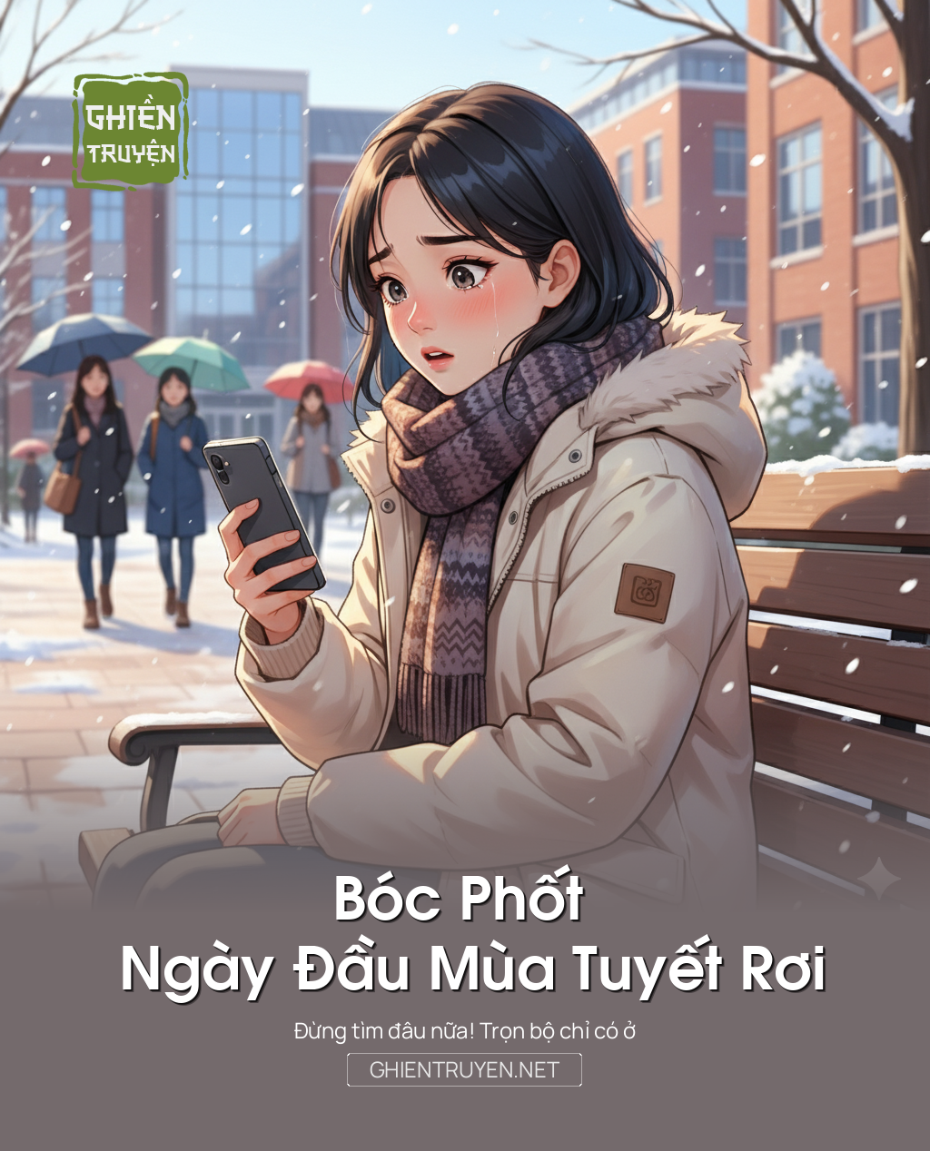 Bóc Phốt Ngày Đầu Mùa Tuyết Rơi