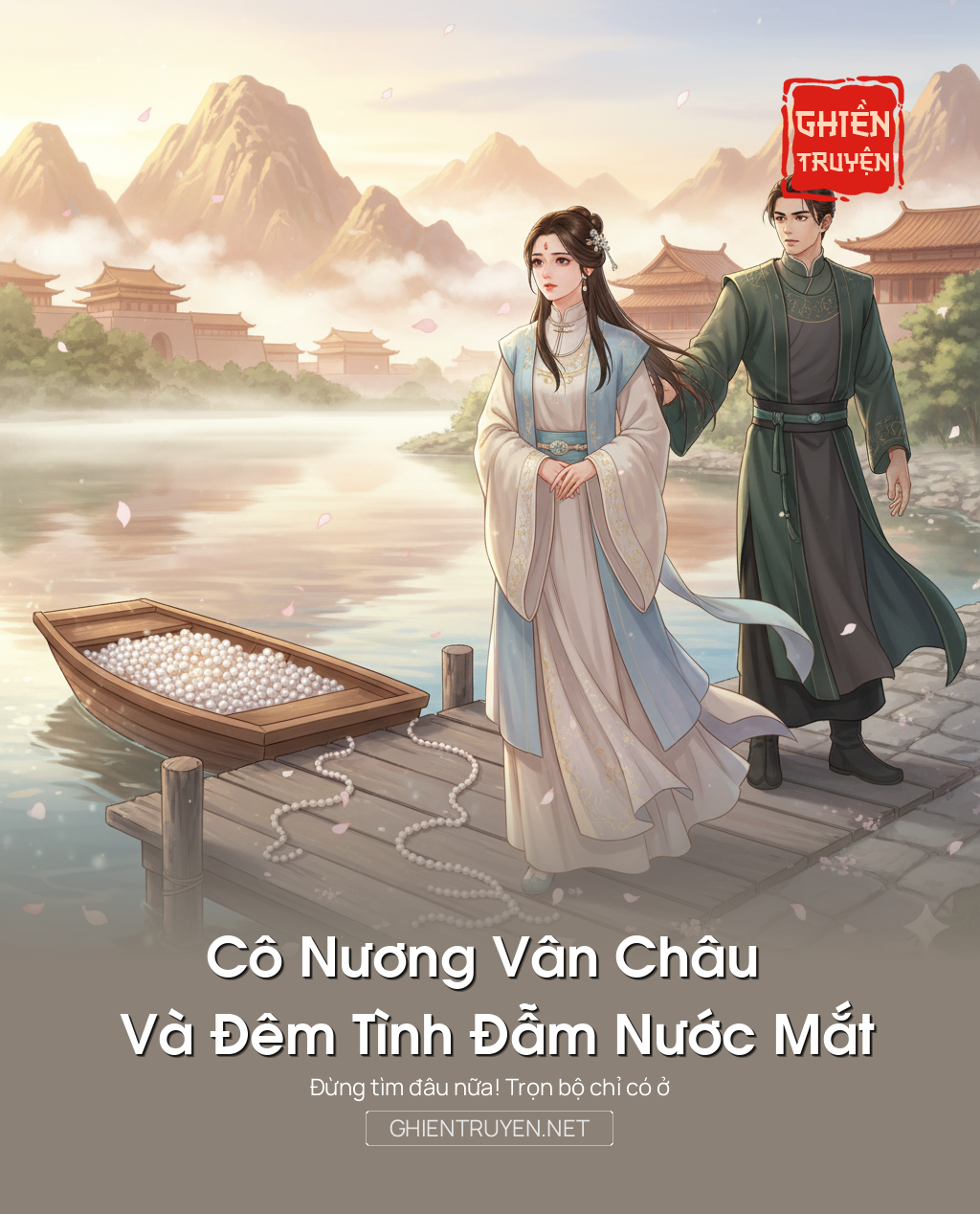 Cô Nương Vân Châu Và Đêm Tình Đẫm Nước Mắt