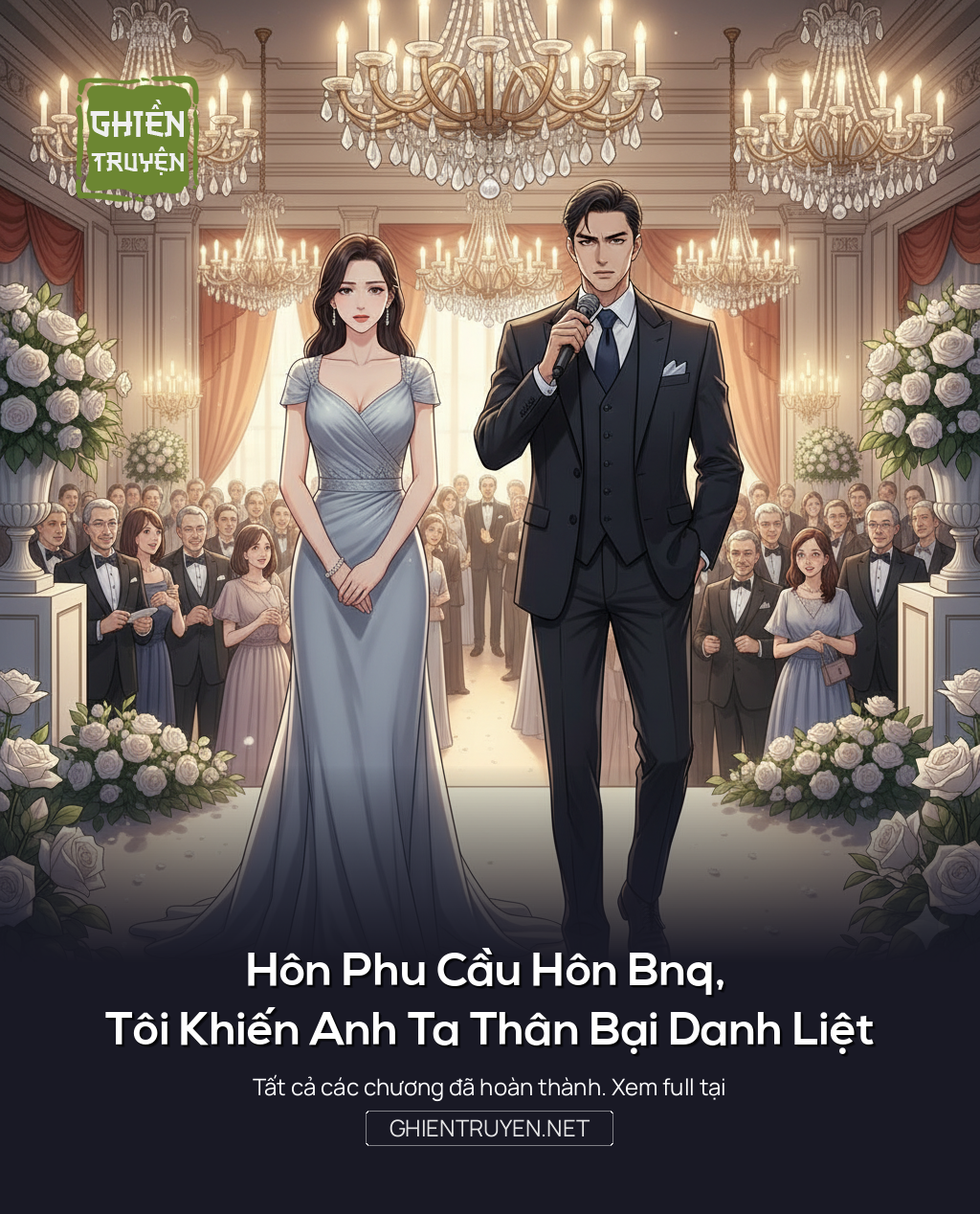 Hôn Phu Cầu Hôn Bnq, Tôi Khiến Anh Ta Thân Bại Danh Liệt