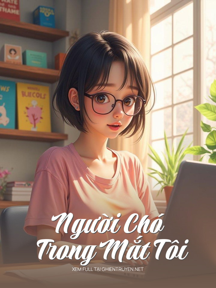 Người Chó Trong Mắt Tôi