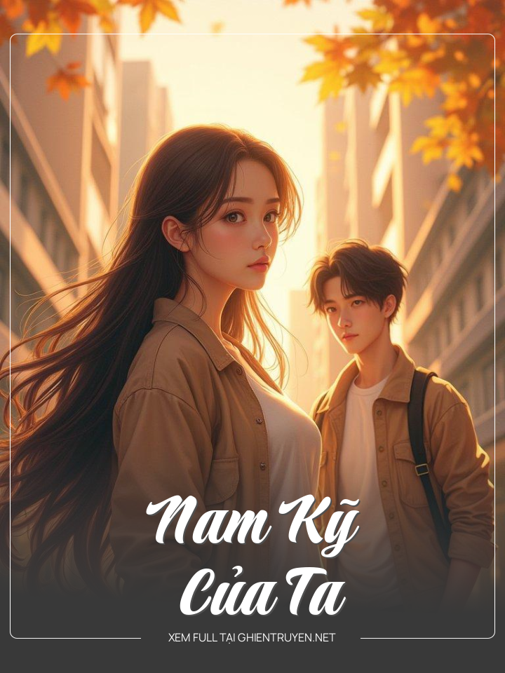 Nam Kỹ Của Ta