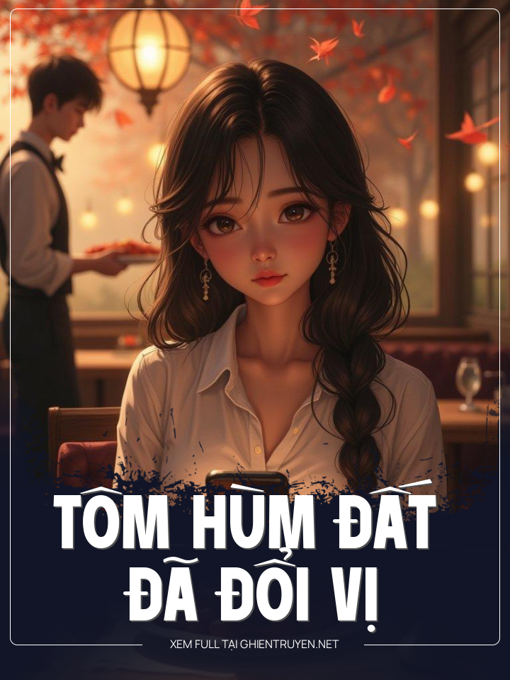 Tôm Hùm Đất Đã Đổi Vị